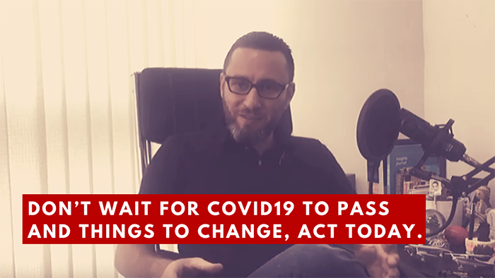 bbp-tv-Don’t wait for Covid19 to pass and things to change, act today.